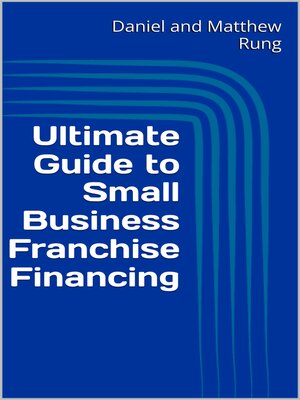 cover image of Ultimate Guide to Small Business Franchise Financing